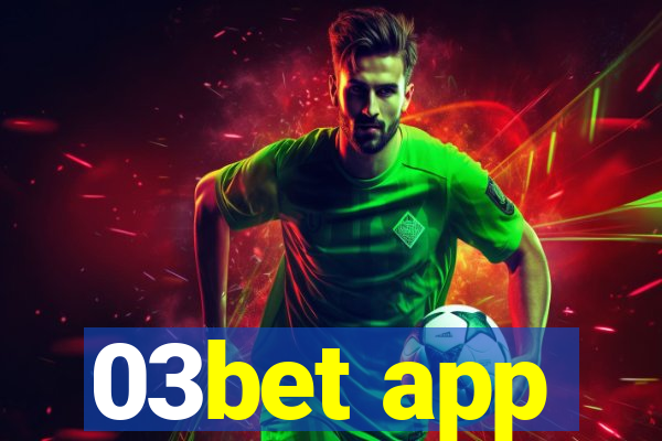 03bet app